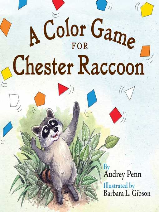 Title details for A Color Game for Chester Raccoon by Audrey Penn - Available